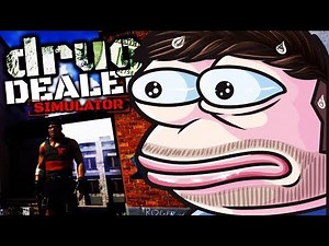 DRUG DEALER SIMULATOR! - Episode 1