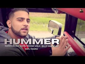 Hummer (Official Video) I Karan Aujla, Sidhu Moose Wala, Elly Mangat | Latest Punjabi Songs 2026