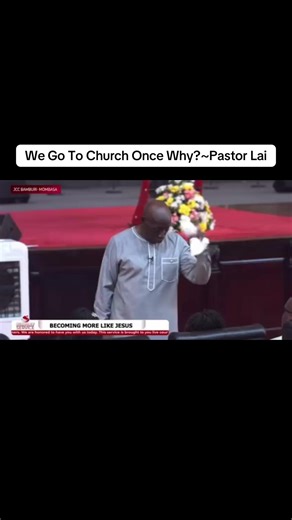 We Go To Church Once: A Powerful Sermon by Pastor Lai