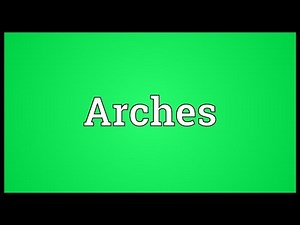 Arches Meaning