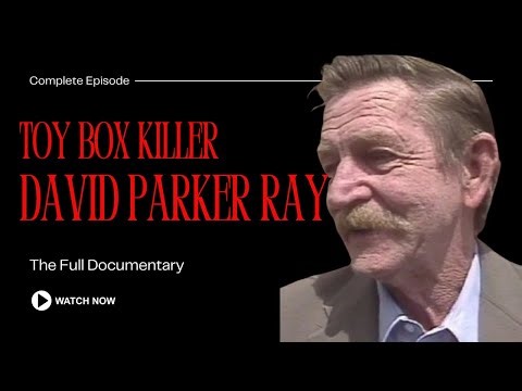 David Parker Ray: The Sadistic 'Toy Box Killer' That Preyed On Women | ‪@TheCrimeArchivesTV‬