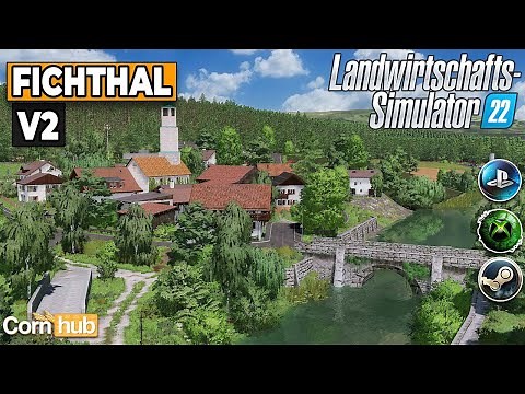 LS22 Maps - Fichthal V2 - LS22 Mapvorstellung