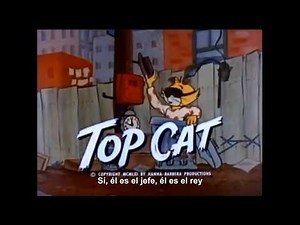 Don Gato y su Pandilla - Top Cat Theme (Intro - Ending) (Subtitulado)