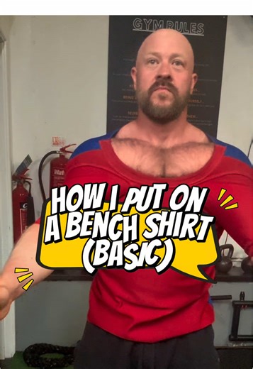 How to Get into a Single Ply Bench Shirt