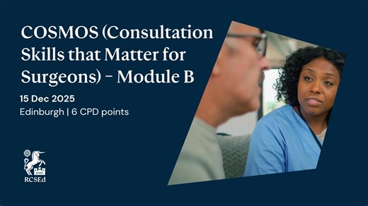 This 2nd module in the series covers "Cultural Competence", "Difficult conversations when it all goes wrong" and "The second casualty". To apply and find out more, click here: https://bit.ly/3VtDSkj | The Royal College of Surgeons of Edinburgh