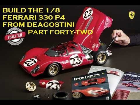 Building the 1:8 Ferrari 330 P4 from DeAgostini. Part 42. Packs 57 and 58.