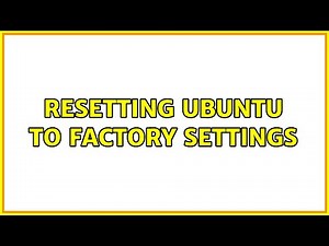 Resetting Ubuntu to factory settings (4 Solutions!!)