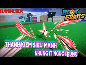 Roblox Blox Fruit: Lâu không dùng kiếm này, chơi cái sập game