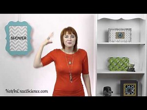 Shower in Baby Sign Language, ASL