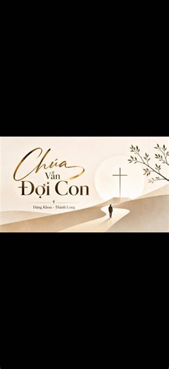 Chúa Vẫn Đợi Con. Sáng tác: Đăng Khoa - Thành Long. Âm nhạc và hình ảnh: Thánh Ca Graceful Sounds. #thanhcagracefulsounds #nhacthanhca #thanhca #conggiao #xh