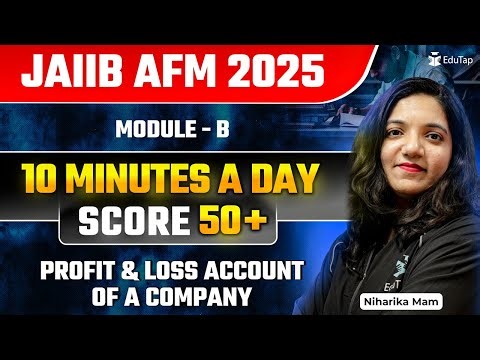 JAIIB AFM Free Online Classes 2025 | AFM Module B | JAIIB AFM Important Topics Preparation | EduTap