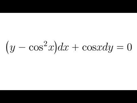 Differential Equations Practice #23: (y - (cosx)^2)dx + cosxdy = 0