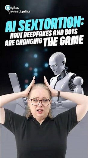 AI Sextortion: How Deepfakes and Bots Are Changing the Game