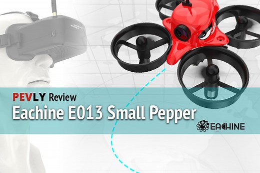 The Eachine E013 Small Pepper Drone: Big Features, Small Price (Review) - Pevly