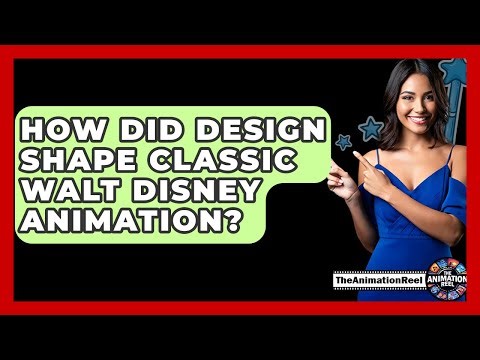 How Did Design Shape Classic Walt Disney Animation? - The Animation Reel