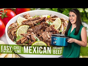 Easy Slow Cooker Chili Lime Mexican Shredded Beef
