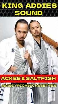 ***KING ADDIES SOUND*** ACKEE & SALTFISH #reggae #soundsystem #dancehall