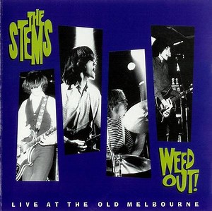 The Stems - Weed Out!