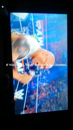 IF YOU SMELL WHAT THE ROCK IS COOKING.