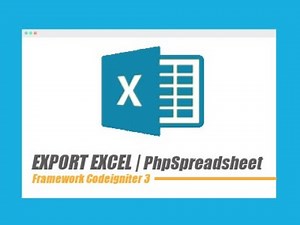 DEMO Tutorial Membuat Export Excel dengan Codeigniter dan PhpSpreadsheet