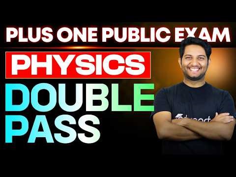 Plus One Physics Public Exam Double Pass | Eduport Plus One