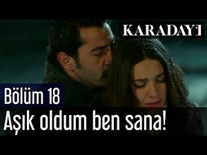 Karadayı 18.Bölüm | Aşık Oldum Ben Sana!