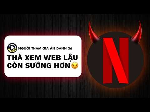 TẠI SAO XEM PHIM NETFLIX CÀNG NGÀY CÀNG ĐẮT ?