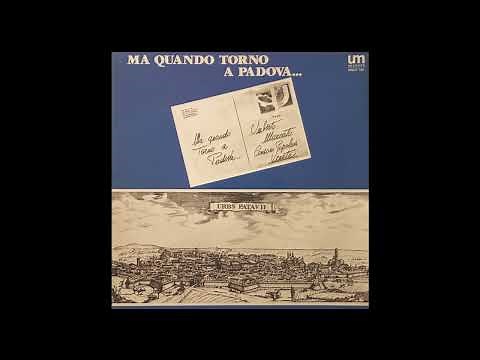 Umberto Marcato - Ma quando torno a Padova... (Album Conpleto)