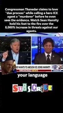 Watch Sean Hannity DESTROY Congressman Thanadar For Calling ICE Agents "Murderers" 🤡 #fyp #shorts