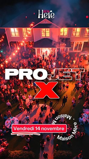 12 reactions |  PROJET X Ce Vendredi 14 novembre, la Maison M...