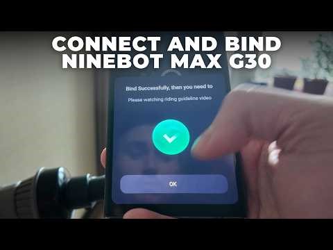How to Bind Ninebot MAX G30 to the New Segway Mobility App