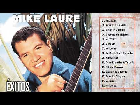 Mike Laure Exitos - Mike Laures Sus Mejores Canciones - Mix Boleros
