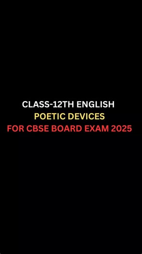 inspire by Sushant on Instagram: "Ready to ace your Class 12 English exam? ✨ Here's a quick guide to all the poetic devices you'll need to know for your upcoming CBSE boards! 📚✨ From metaphors to alliteration, personification to rhyme schemes, get ready to decode every poem like a pro. 💯💡 Save this for your revision and stay ahead of the game! 🔥 English paper leaked 😮 #CBSE2025 #PoeticDevices #EnglishExam #Class12 #BoardExamPrep #PoetryLovers #revisiontime"