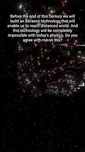 154K views · 1.8K reactions | Before the end of this century we will build an advance technology that will enable us to reach distanced world. And this technology will be completely impossible with today's physics. Do you agree with me on this? | Future Worlds | Facebook