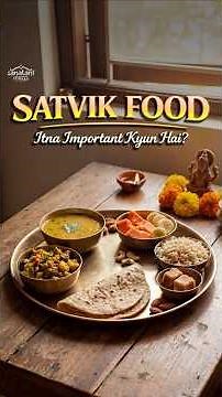 What Is Satvik Food? Benefits You Didn’t Know | Sanatan Dharm | Hinduism | Sanatani Itihaas