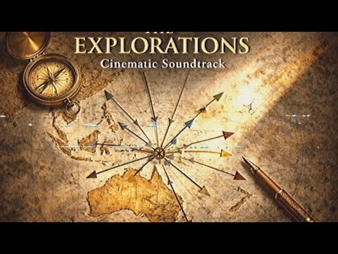 Explorations | Expedition Soundtrack | Across The Horizon