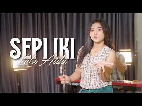 SEPI IKI - LALA ATILA (AKUSTIK)