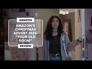 ▷ AMAZON'S CHIRSTMAS ADVERT 2025 | "Your Old Room"