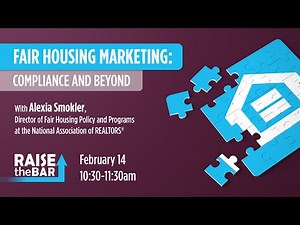 Fair Housing Marketing: Compliance and Beyond with Alexia Smokler