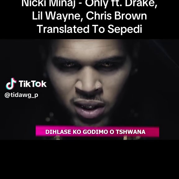 Nicki Minaj - Only ft. Drake, Lil Wayne, Chris Brown in Sepedi