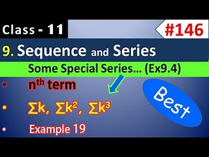 Chapter 9 Exercise 9.4 (Some Special Series) || Class 11 Sequence and Series || Ch 9 Maths Class 11
