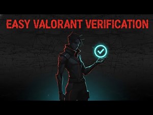How to verify your Valorant account - simple way