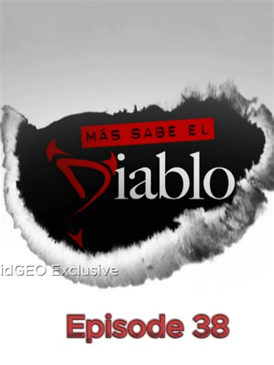 Mas Sabe El Diablo Episode 38 Overview