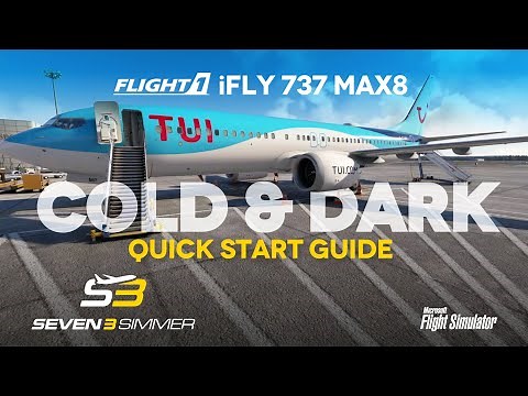 iFLY 737 MAX8 Cold & Dark Quick Start Guide TUTORIAL PART 1 #microsoftflightsimulator #msfs2020