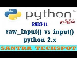 11 | raw_input vs input in python 2 # Python tamil Tutorials