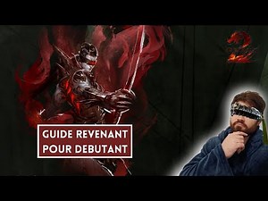 Guild Wars 2 FR Guide Pour Débuter avec le Revenant