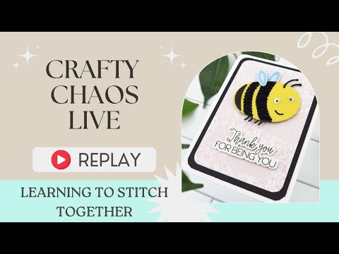 Crafty Chaos Live - Learning To Stitch On Cardstock
