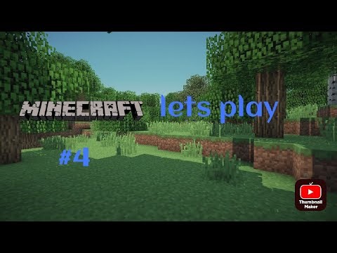 Minecraft lets play part 4