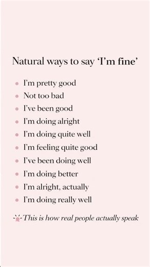 10 Natural Ways to Say “I’m Fine”