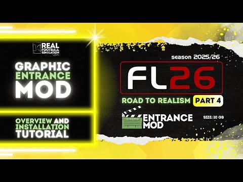 Football Life 2026 | FL26 | GRAPHIC ENTRANCE MOD 25-26 | Overview and Installation Tutorial